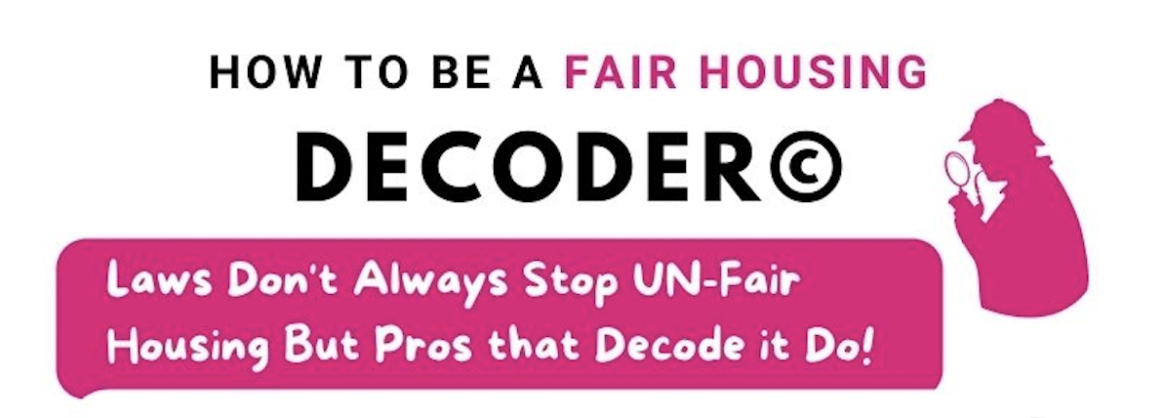 How to be a Fair Housing decoder